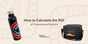 How to Calculate the ROI of Promotional Products